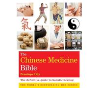 The Chinese Medicine Bible: Godsfield Bibles