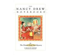 The Chinese New Year Mystery: Volume 39 (Nancy Drew Notebooks)