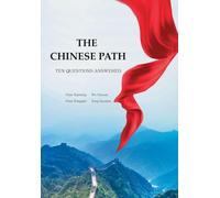 The Chinese Path: Ten Questions Answered/我们为什么必须走中国特色道路