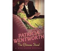 The Chinese Shawl (Miss Silver Series)