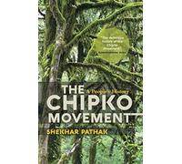 The Chipko Movement:: A People's History