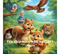 The Chipmunk Who Wouldn't Listen