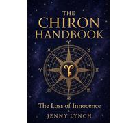 The Chiron Handbook: The Loss of Innocence