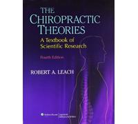 The Chiropractic Theories: A Textbook of Scientific Research
