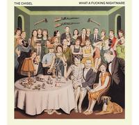 The Chisel - What A Fucking Nightmare [VINYL]