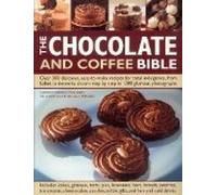 The Chocolate And Coffee Bible