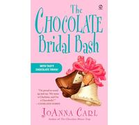 The Chocolate Bridal Bash: 6 (Chocoholic Mystery)