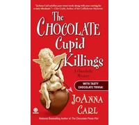 The Chocolate Cupid Killings: A Chocoholic Mystery: 9