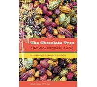 The Chocolate Tree: A Natural History of Cacao
