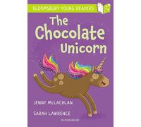 The Chocolate Unicorn: A Bloomsbury Young Reader: Lime Book Band (Bloomsbury Young Readers)