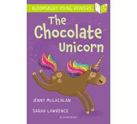 The Chocolate Unicorn: A Bloomsbury Young Reader : Lime Book Band