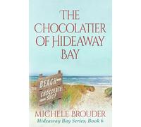 The Chocolatier of Hideaway Bay (Hideaway Bay Series)