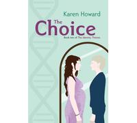 The Choice : Book Two of The Identity Thieves Trilogy