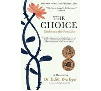 The Choice: Embrace the Possible by Dr Edith EVA Eger (English) Paperback Book