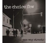The Choice Few - One Way Streets [VINYL]