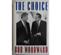 The Choice: How Clinton Won