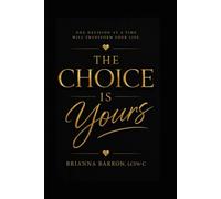 The Choice is Yours