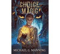 The Choice of Magic: 1 (Art of the Adept)