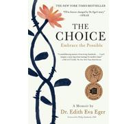 The Choice - Paperback NEW Eger, Dr Edith 04/09/2018