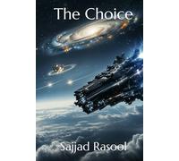 The Choice (The Spiral Arms)