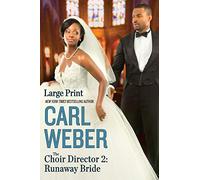The Choir Director 2: Runaway Bride