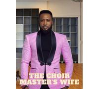 the choir master wife