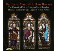 The Choir of All Saints - The Church Music Of Dr. Harry Bramma
