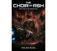 The Choir Of Ash: The Moon That Isn’t There (Voidwake Saga)