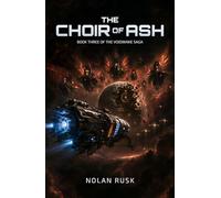 The Choir Of Ash: The Moon That Isn’t There (Voidwake Saga)