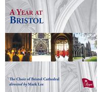 The Choir of Bristol Cathedral : A Year at Bristol CD (2018) NEW