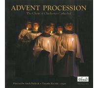The Choir of Chichester Cathedral/Ravalde,T. - Advent Procession