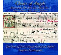 The Choir of Christ Church Cathedral - Choirs of Angels: Music from the Eton Choirbook, Vol. 2