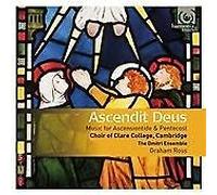 The Choir of Clare College, Cambridge : Ascendit Deus: Music for Ascensiontide