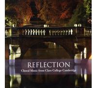 The Choir of Clare College Cambridge - Reflection