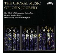 The Choir of Gloucester Cathedral - The Choral Music Of John Joubert