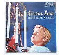 The Choir Of Guildford Cathedral - Christmas Carols From Guildford Cathedral
