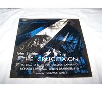 The Choir Of St. Johns College Cambridge - John Stainer: The Cruxifiction