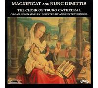 The Choir of Truro Cathedral - Magnificat And Nunc Dimittis Vol. 10
