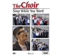 The Choir: Sing While You Work [DVD]