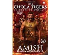The Chola Tigers : Avengers of Somnath