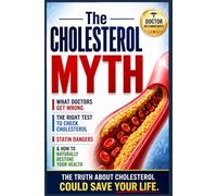 The Cholesterol Myth