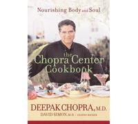 The Chopra Center Cookbook( Nourishing Body and Soul)[CHOPRA CENTER CKBK][Paperback]