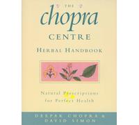 The Chopra Centre Herbal Handbook