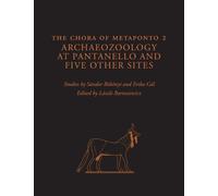 The Chora of Metaponto 2: Archaeozoology at Pantanello and Five Other Sites