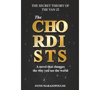 The Chordists: A novel that changes the way you see the world