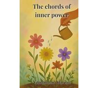 The Chords of Inner Power: Four Powerful Agreements to Build Lasting Inner Strength & Well-Being | Personal Growth, Stress Relief & Mindfulness