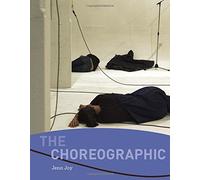 The Choreographic by Jenn Joy (7-Oct-2014) Paperback