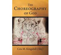 The Choreography of God