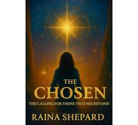 The Chosen: A Calling For Those That See Beyond (spiritual)