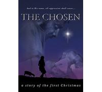 The Chosen: A Story Of The First Christmas